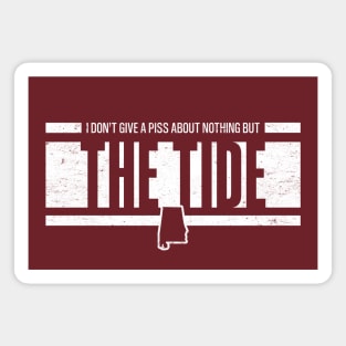 Alabama Football - I Don't Give A Piss About Nothing But The Tide Magnet